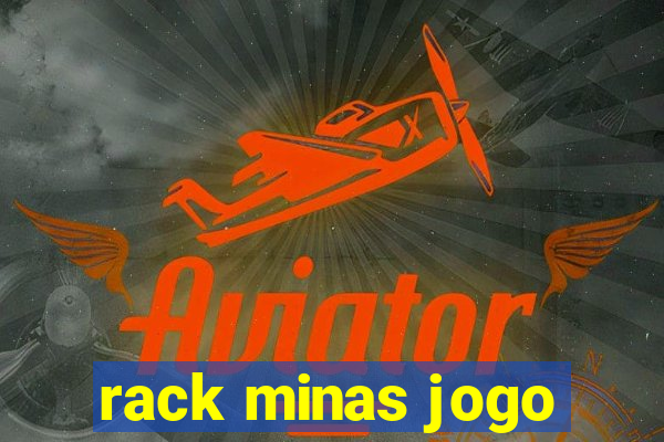 rack minas jogo